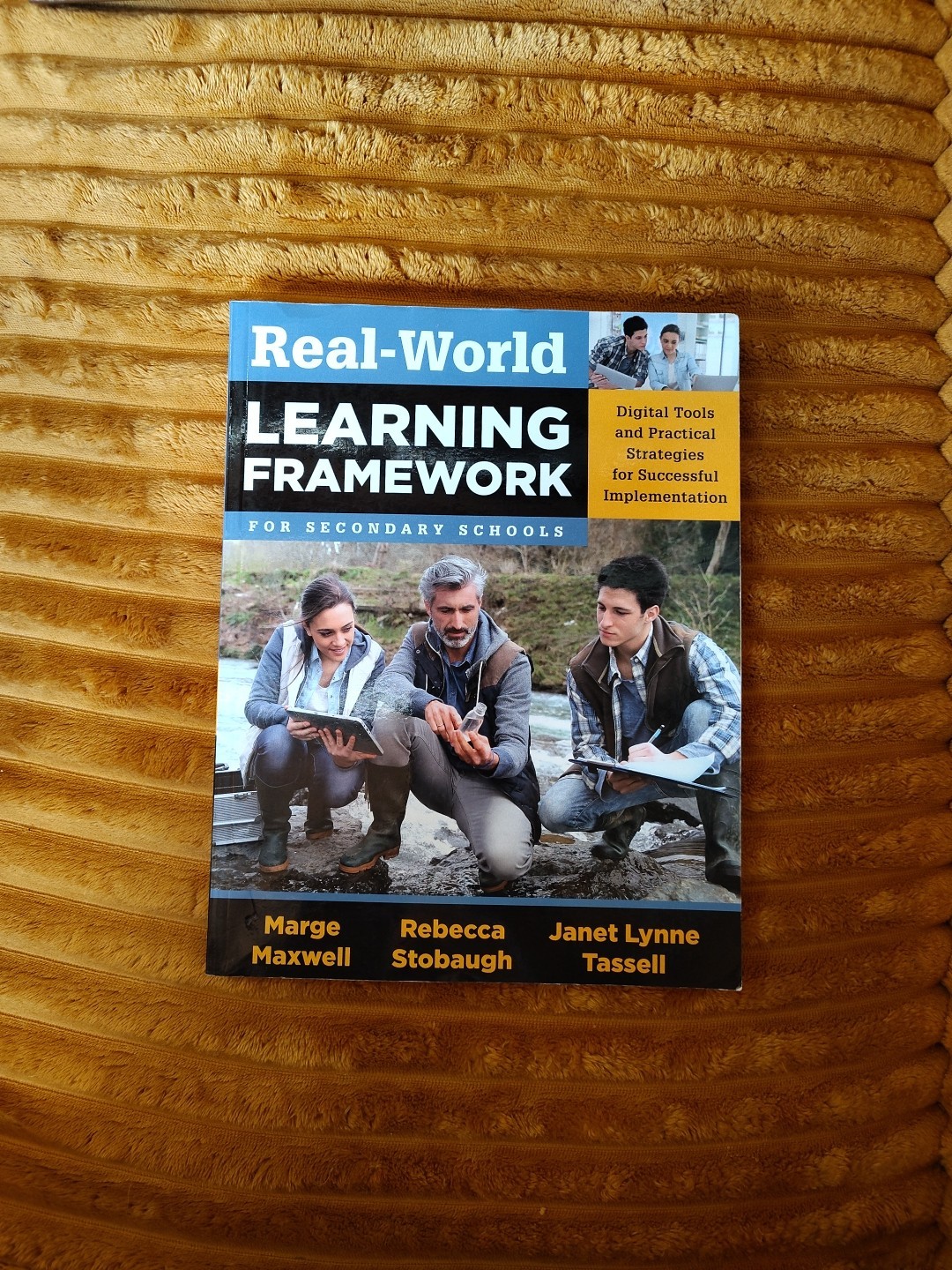 Real-World Learning Framework for Secondary Schools Digital Tools…