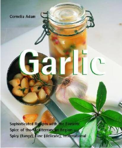 Garlic (Quick Easy) – Paperback By Adam, Cornelia – GOOD