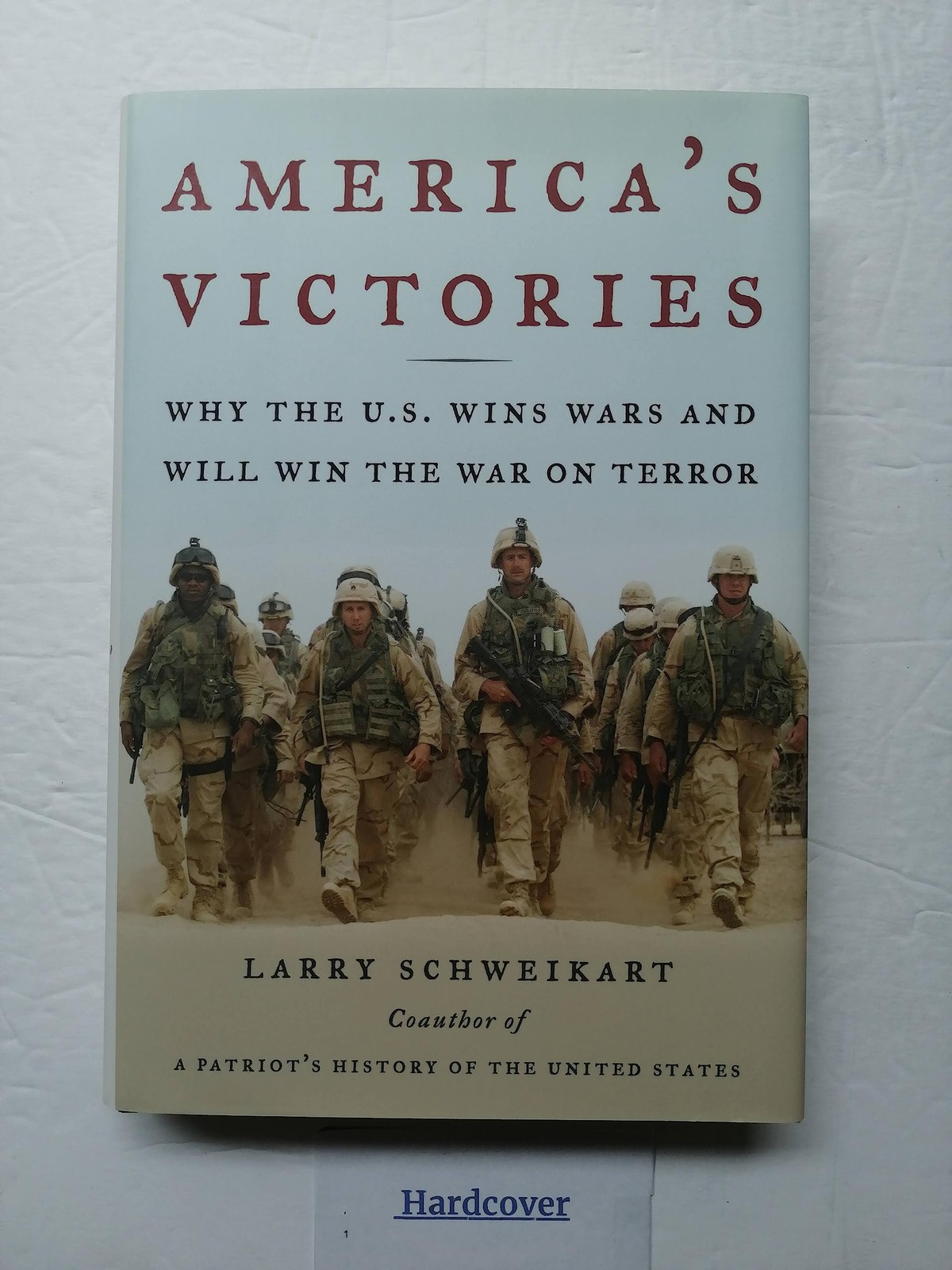 America&rsquo;s Victories by Larry Schweikart