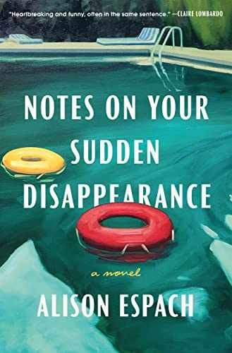 Notes on Your Sudden Disappearance: – Hardcover, by Espach Alison – Very Good b