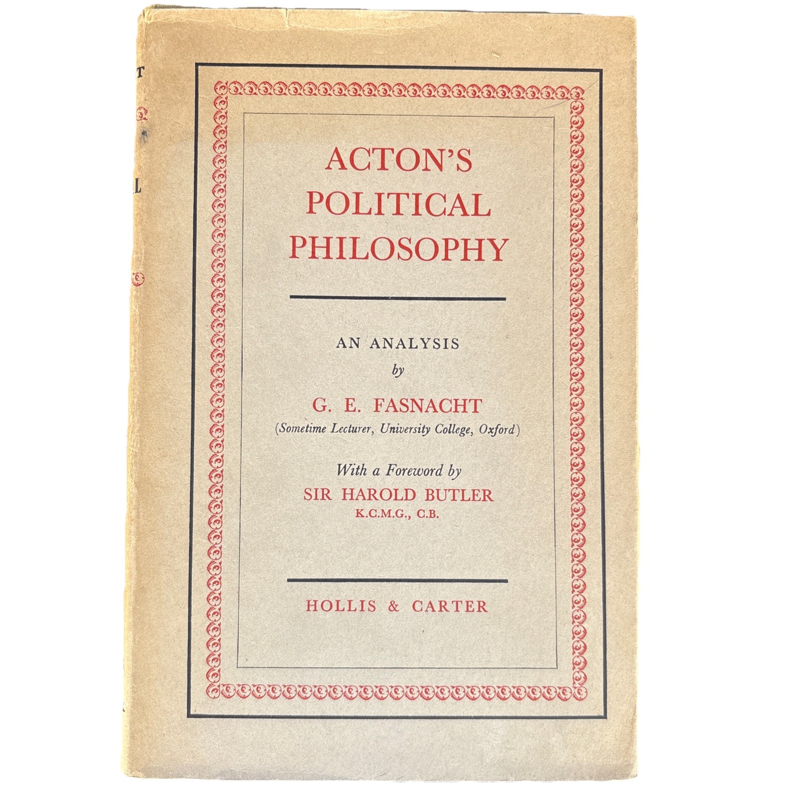 ACTION’S POLITICAL PHILOSOPHY by GE Fasnacht – 1st Edition w/DJ