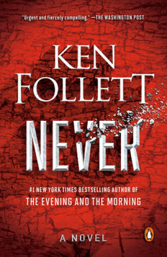 Never: A Novel – Paperback By Follett, Ken – GOOD
