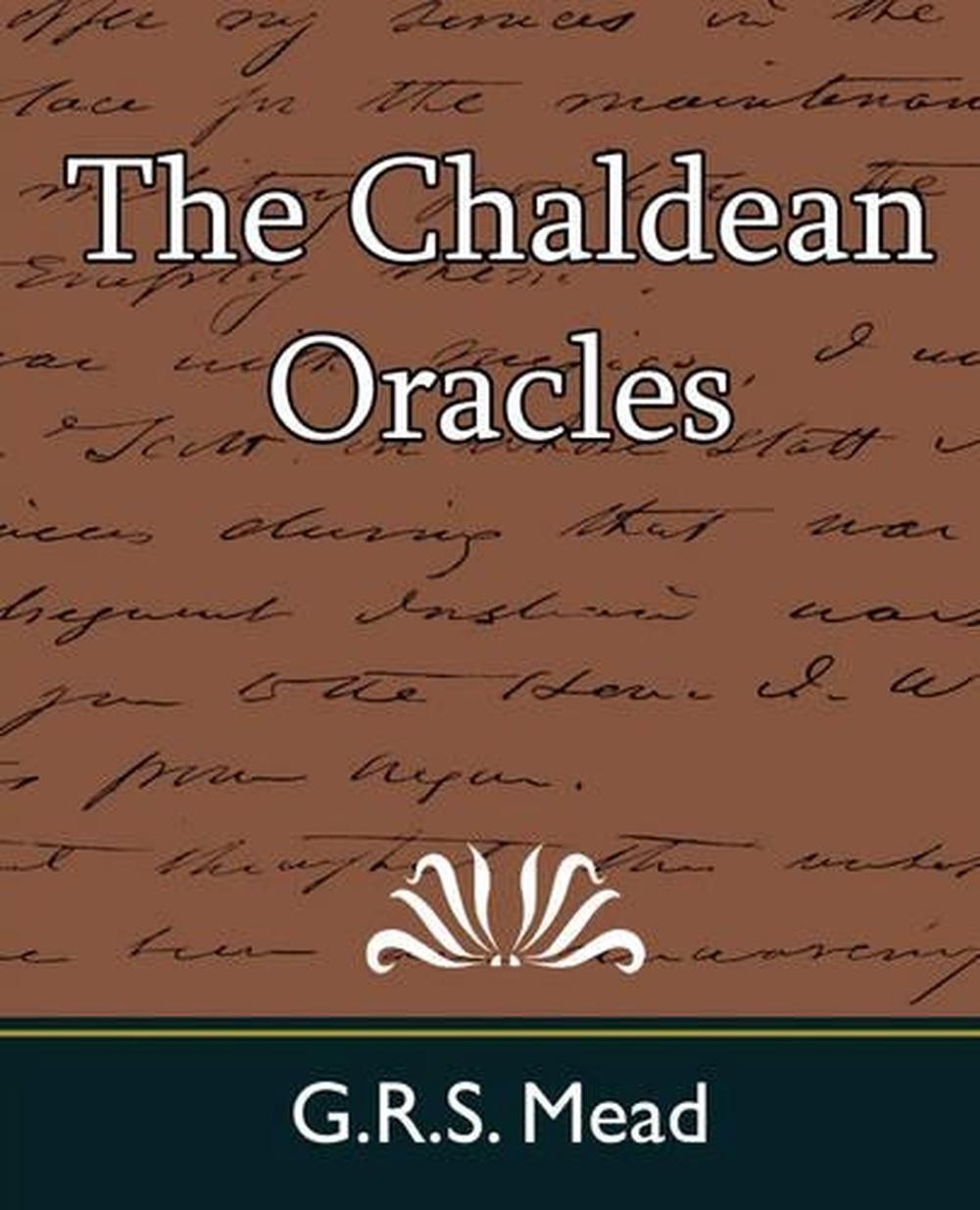 The Chaldean Oracles by Mead G.R.S. Mead (English) Paperback Book