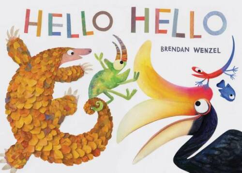 Hello Hello – Hardcover By Wenzel, Brendan – VERY GOOD