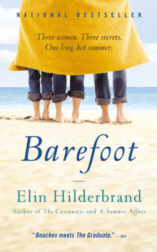 Barefoot: A Novel – Mass Market Paperback By Hilderbrand, Elin – GOOD