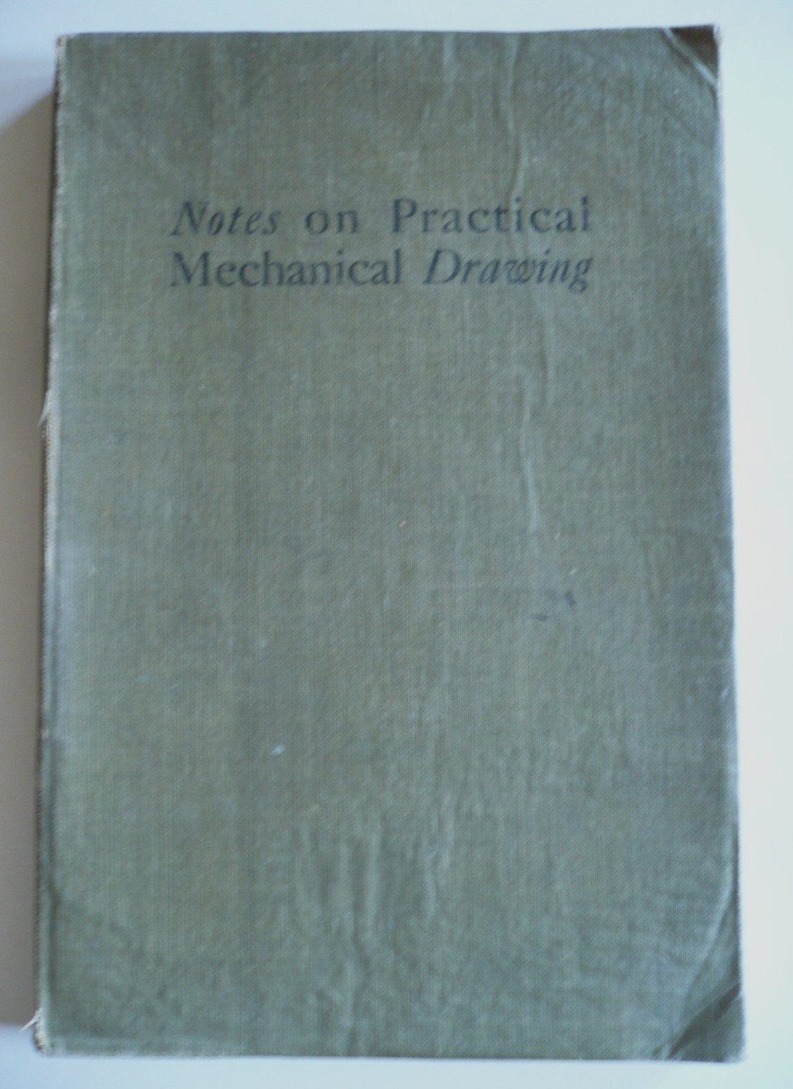 RARE OLD BOOK, Notes Practical Mechanical Drawing SIGNED Elden Faber Vittum 1907