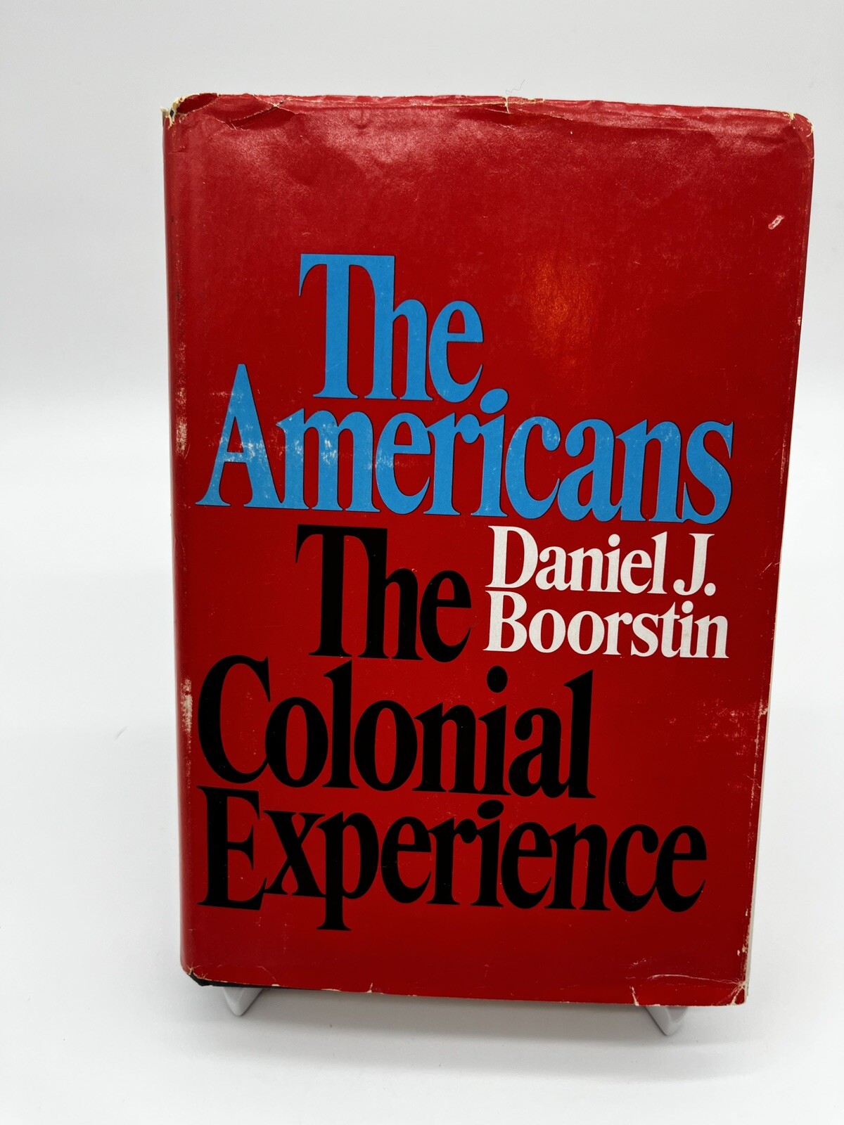 The AMERICANS: The Colonial Experience – Daniel J. Boorstin – Hardcover 1958