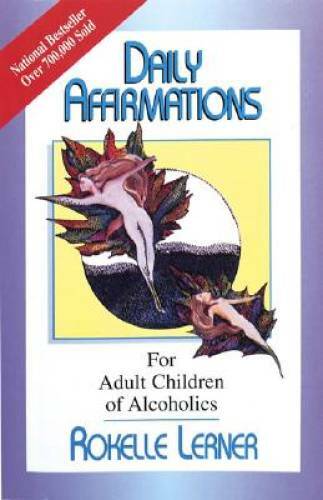 Daily Affirmations for Adult Children of Alcoholics – Paperback – GOOD