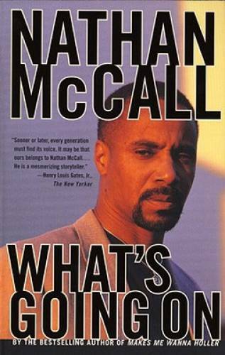 What&rsquo;s Going On – Paperback By Nathan McCall – GOOD