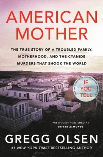 American Mother: The True Story of a Troubled Family, Motherhood, an – VERY GOOD