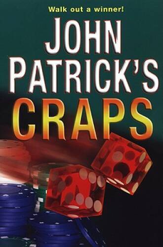 John Patrick&rsquo;s Craps – Paperback By Patrick, John – GOOD