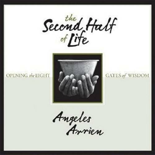 The Second Half of Life: Opening the Eight Gates of Wisdom – Hardcover – GOOD