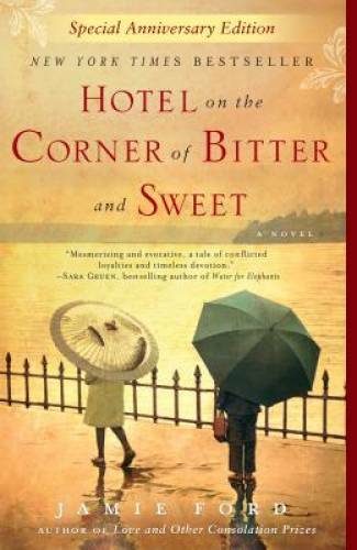 Hotel on the Corner of Bitter and Sweet – Paperback By Ford, Jamie – GOOD