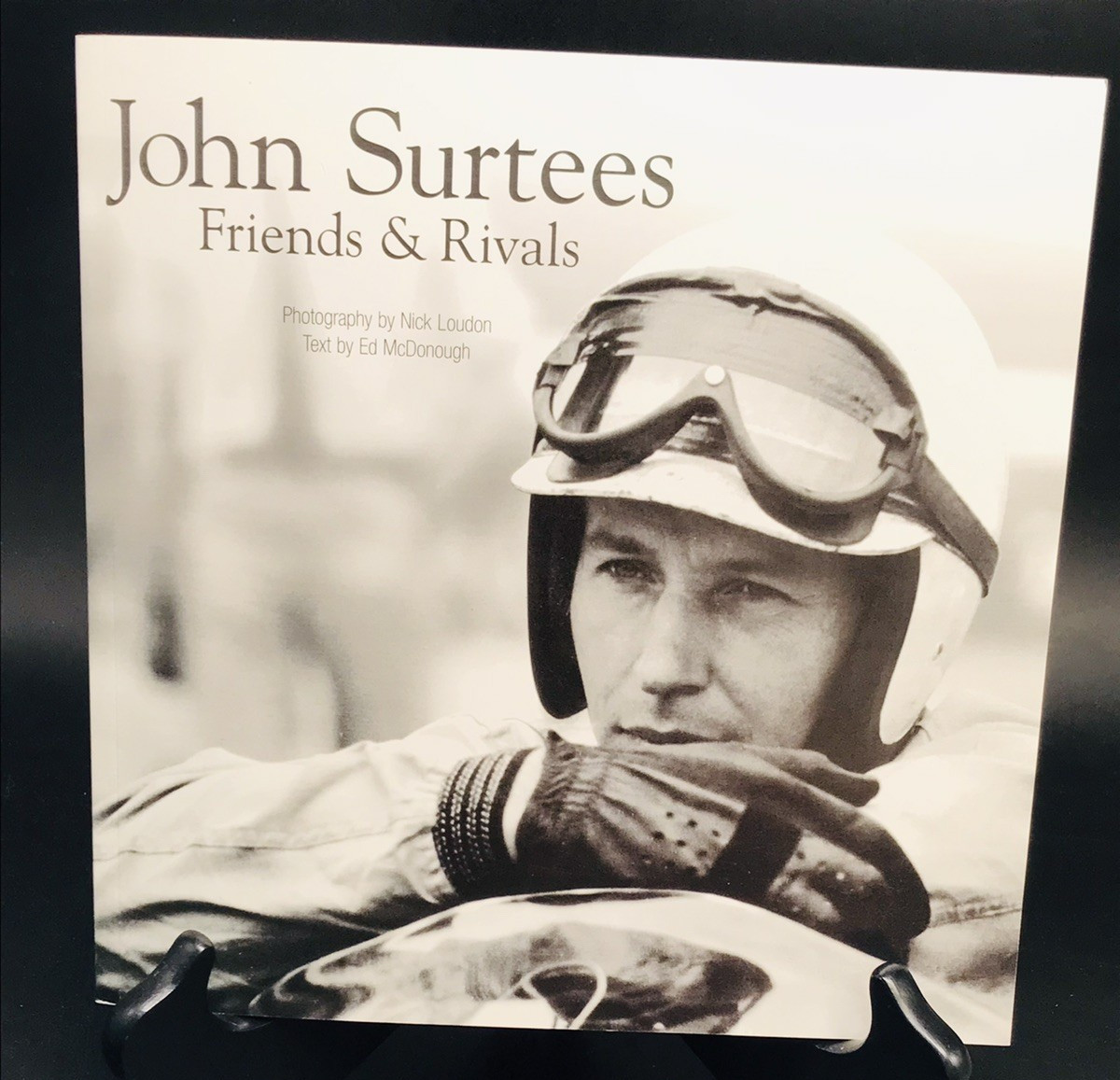 2004 John Surtees Friends & Rivals by Nick Loudon & Ed McDonough