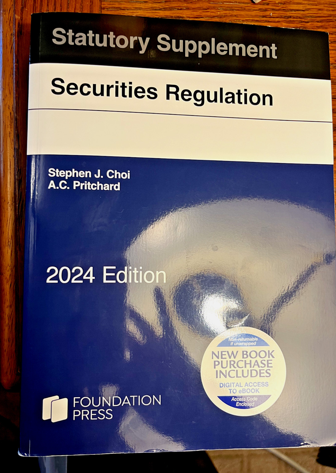 Securities Regulation Statutory Supplement by Stephen Choi and A. C. Pritchard