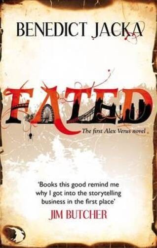 Fated (Alex Verus 1) – Paperback By Jacka, Benedict – GOOD