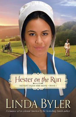 Hester on the Run: Hester&rsquo;s Hunt for Home, Book One by Byler, Linda