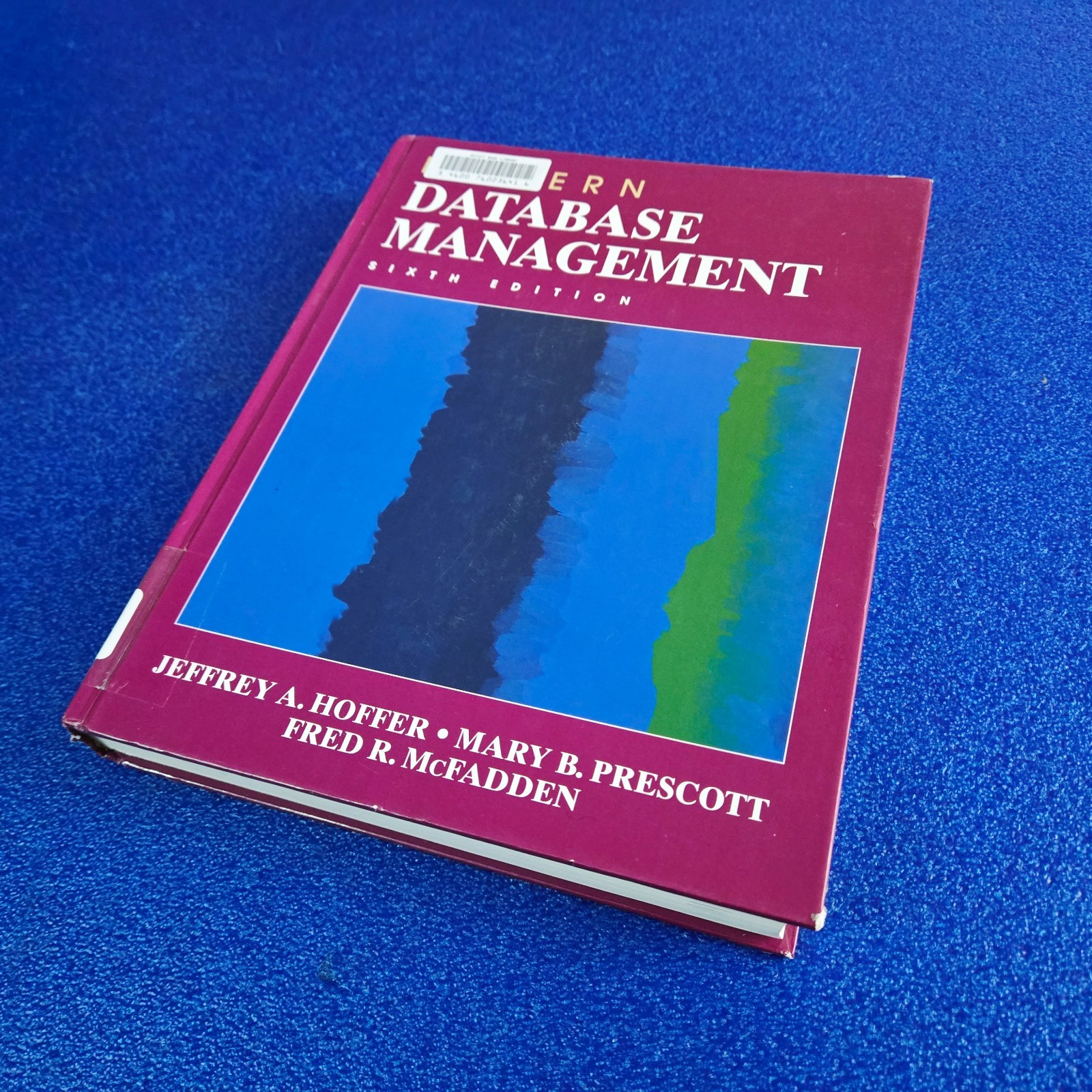 Modern Database Management: Sixth Edition (Hardcover Book) Jeffrey A. Hoffer