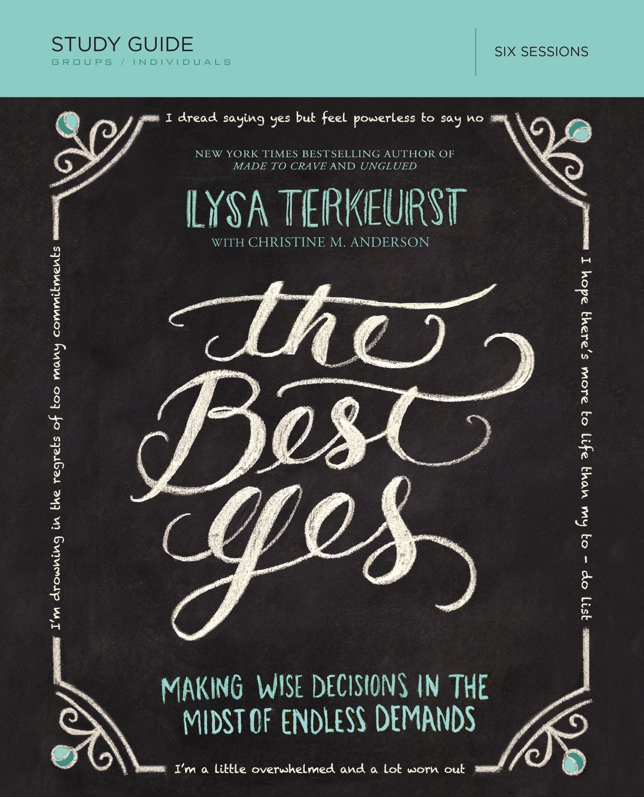 The Best Yes Bible Study Guide: Making Wise Decisions in the Midst of Endles…