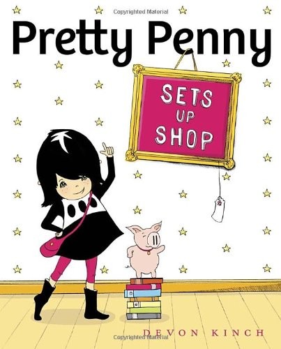 Pretty Penny Sets Up Shop – Hardcover By Kinch, Devon – VERY GOOD