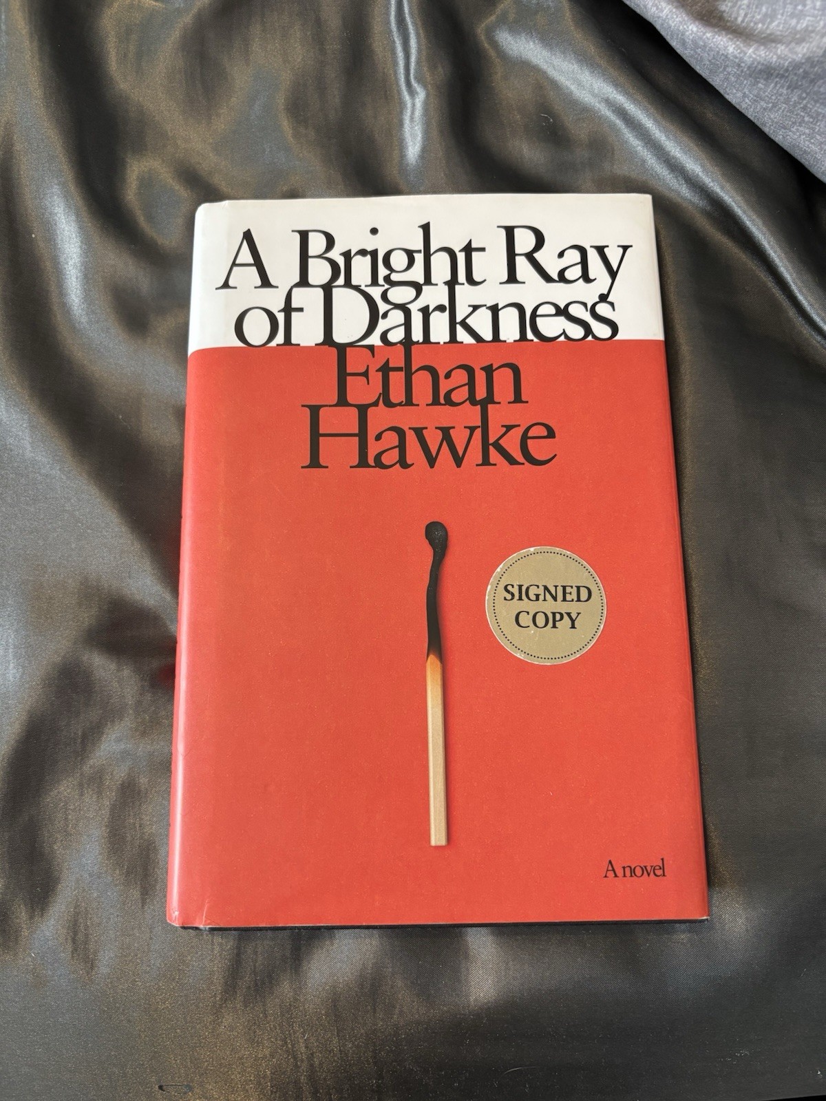 Ethan Hawke A Bright Ray of Darkness Signed Hardcover Novel