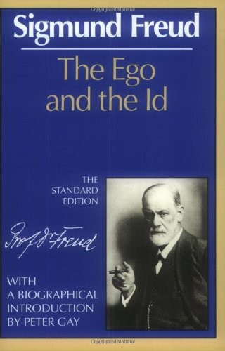 The Ego and the Id (The Standard Edition of the Complete Psychological Works …