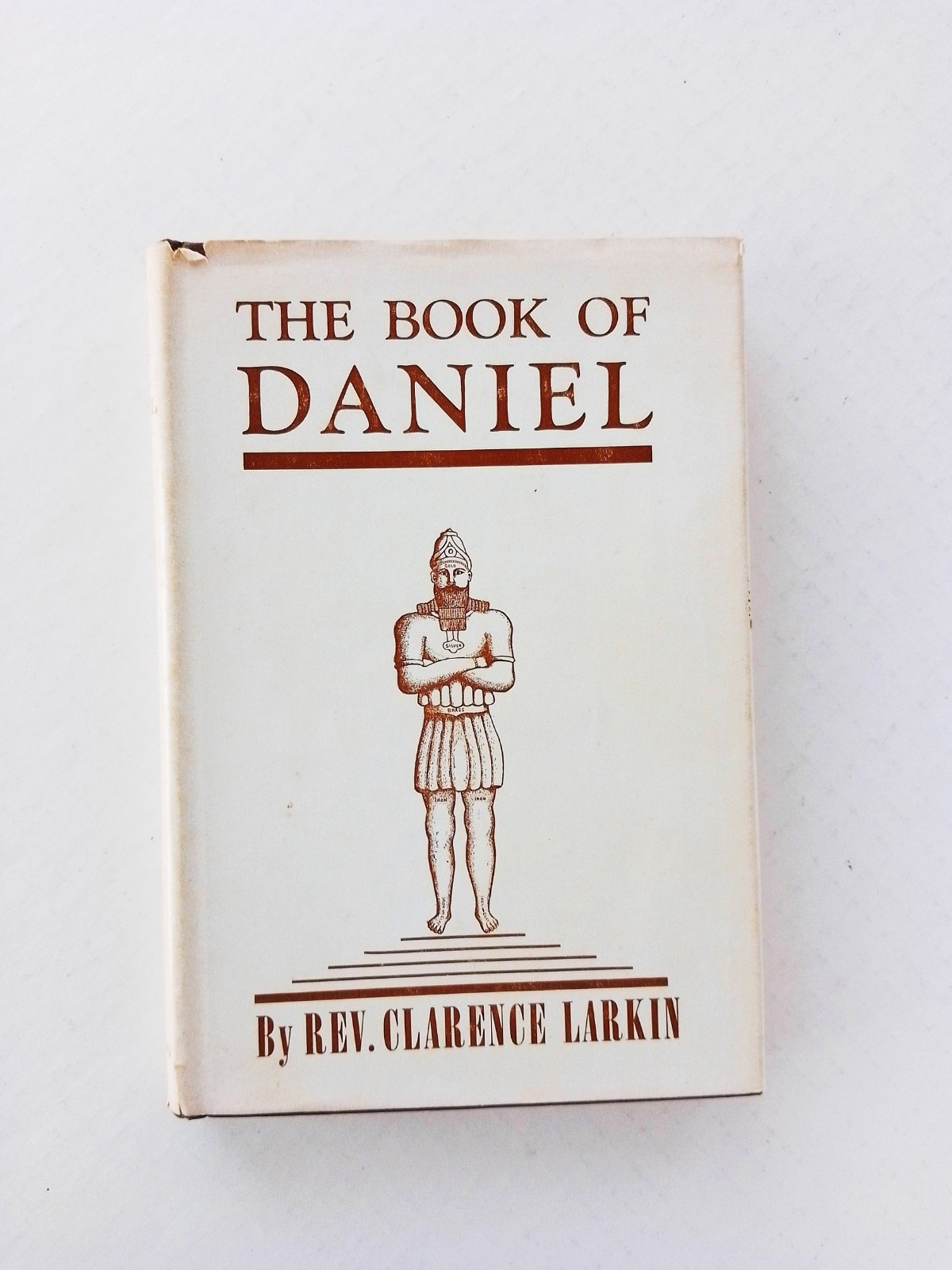 The Book of Daniel by Clarence Larkin, Vintage Hardcover 1929 Original
