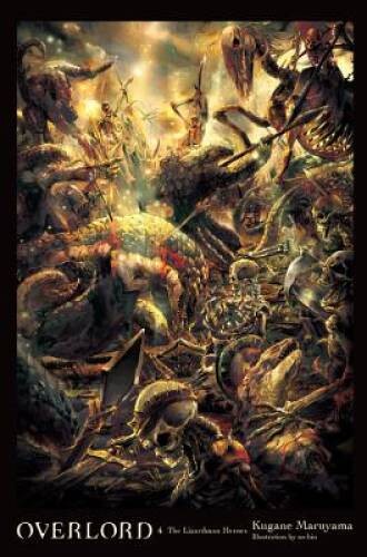 Overlord, Vol. 4 (light novel): The Lizardman Heroes – Hardcover – VERY GOOD