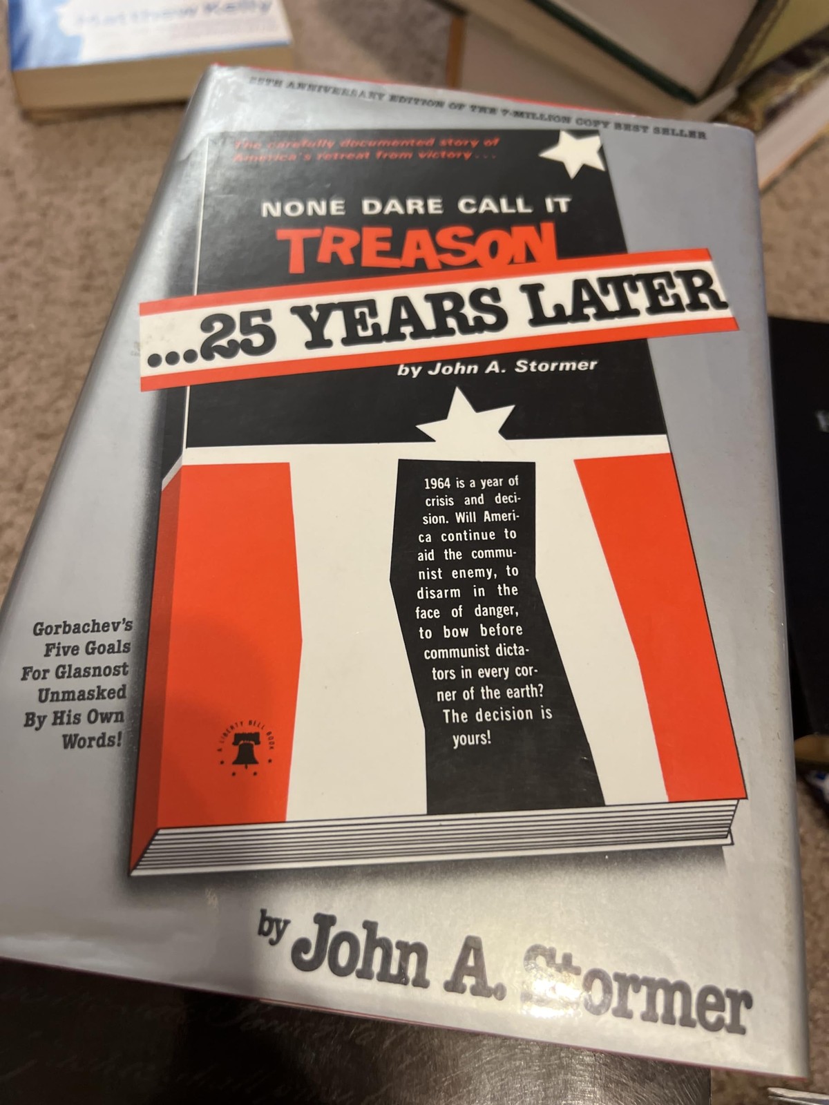 None Dare Call It Treason: 25 Years Later