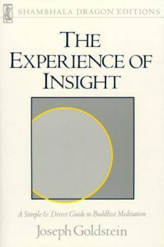 The Experience of Insight: A Simple and Direct Guide to Buddhist Med – VERY GOOD