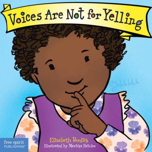 Voices Are Not for Yelling (Best Behavior) – Board book – GOOD
