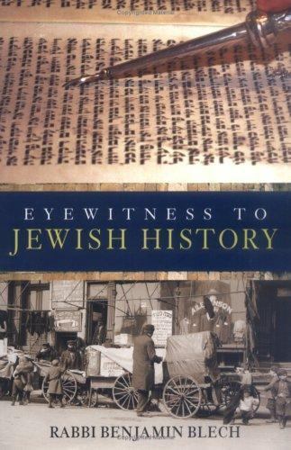 Eyewitness to Jewish History by Benjamin Blech