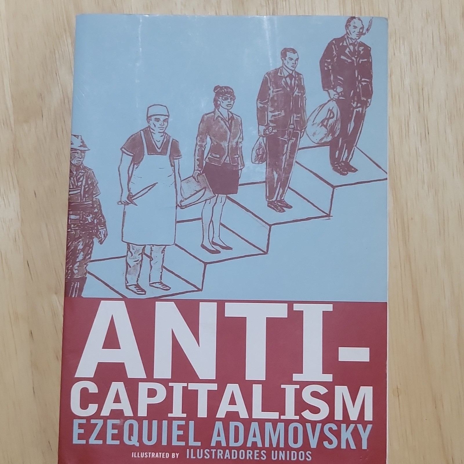 Anti-Capitalism by Ezequiel Adamovsky 2011 TPB Seven Stories Press