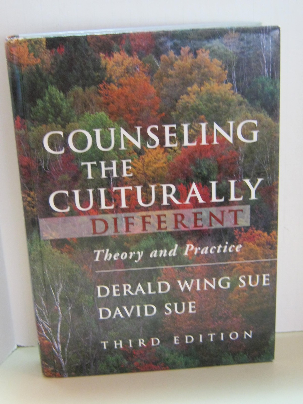 Counseling the Culturally Different: Theory and Practice – Sue, Derald Wing|…
