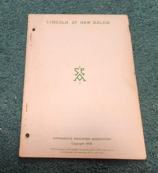 1940 Abraham LINCOLN AT NEW SALEM Supplemental Education Association Lesson