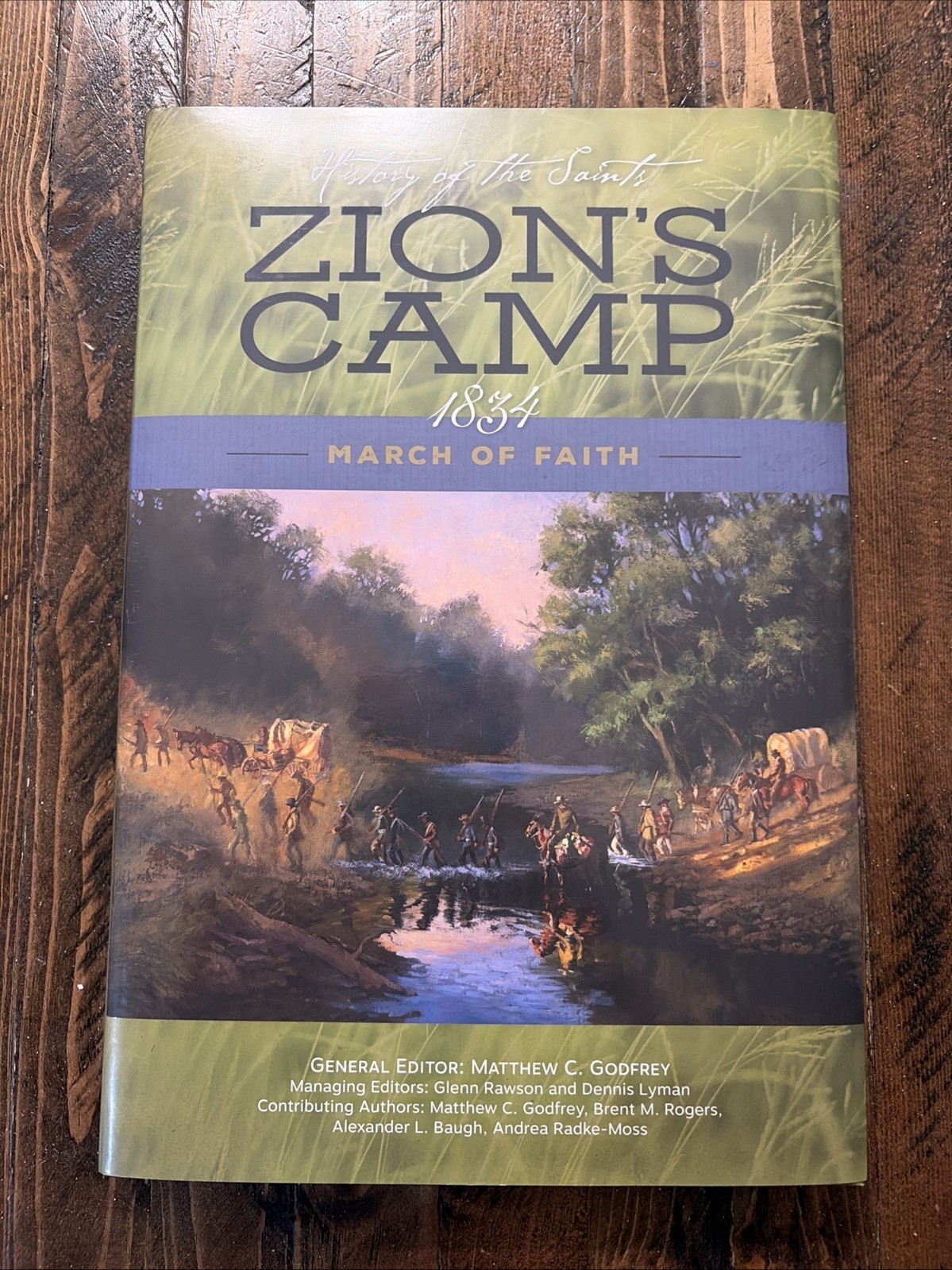 A History of the Saints: Zion&rsquo;s Camp 1834 March of Faith 1st HCDJ Like New!
