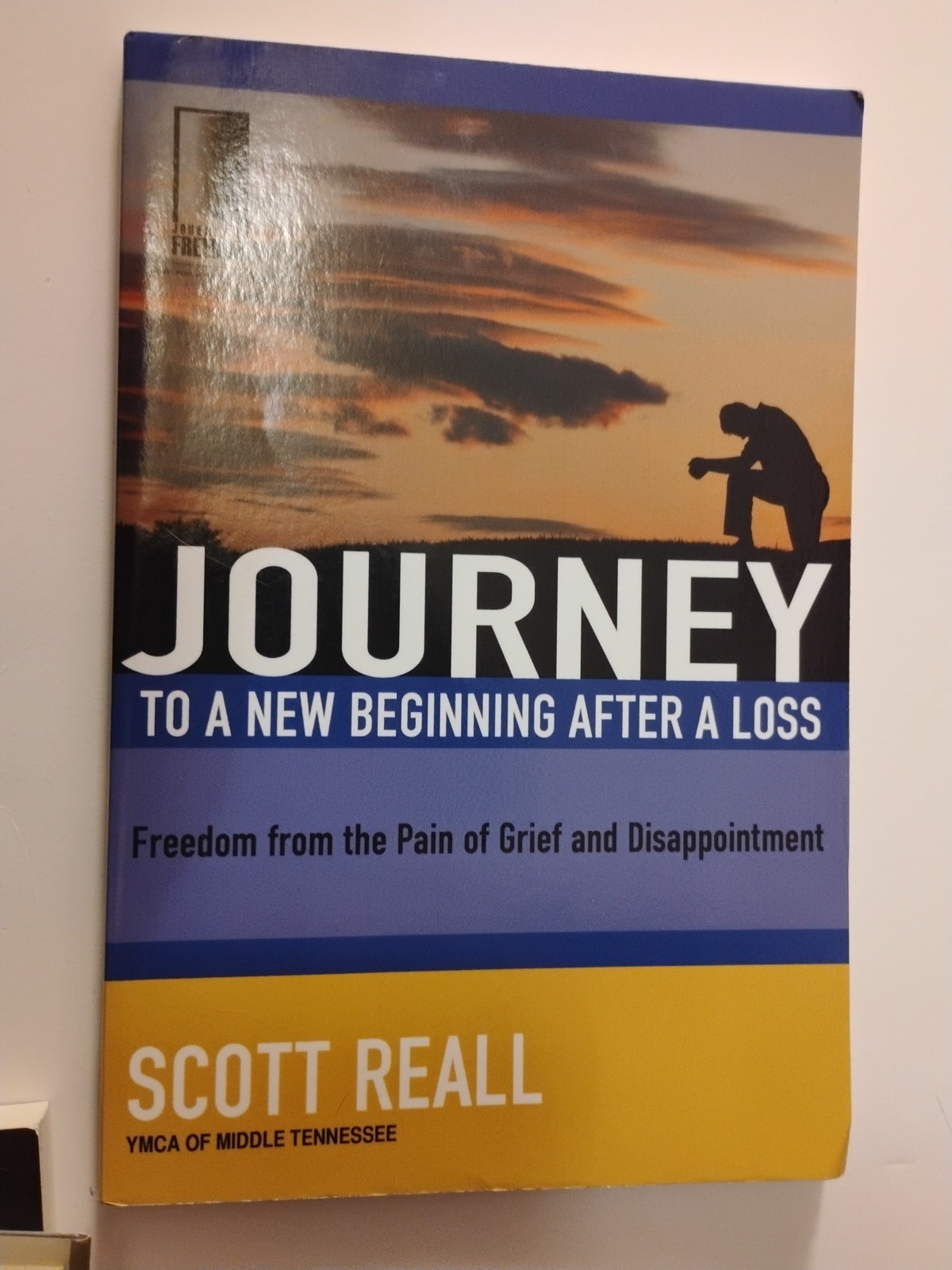 Journey to Freedom Ser.: Journey to a New Beginning after Loss : Freedom from…