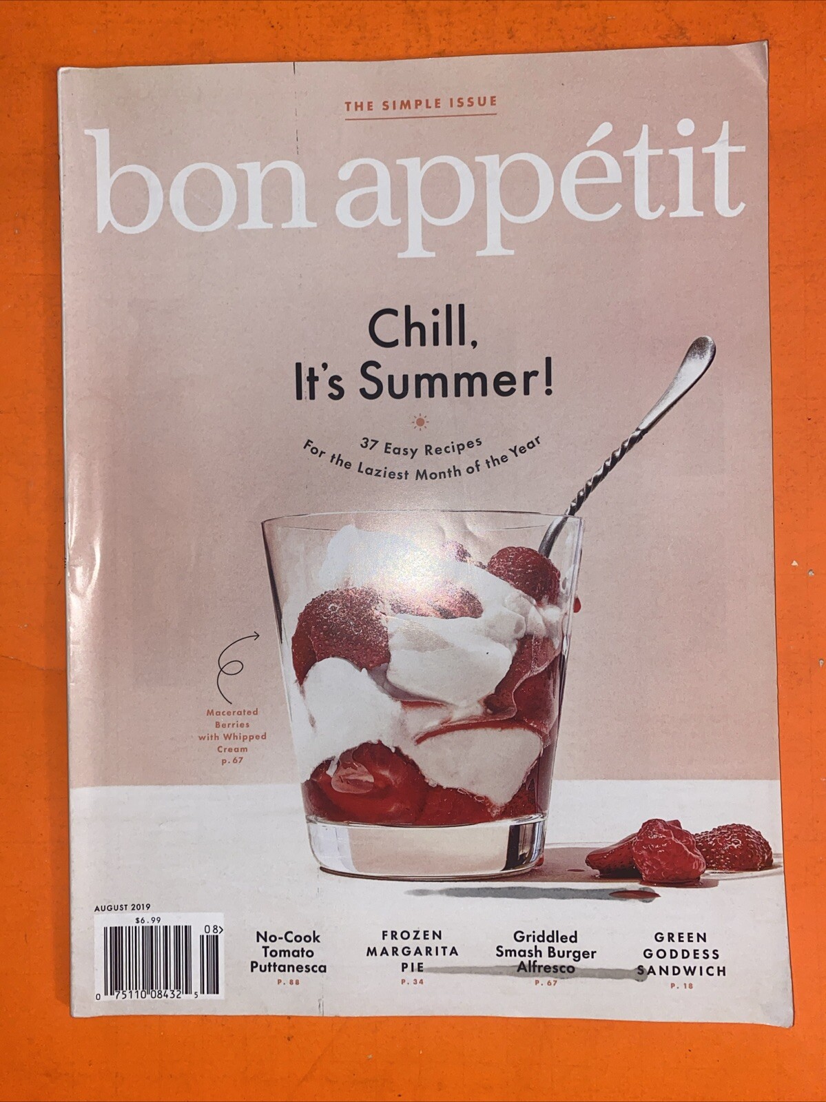 Bon Appetit August 2019 Chill. It&rsquo;s Summer 37 Easy Recipes Magazine 102 PAGES