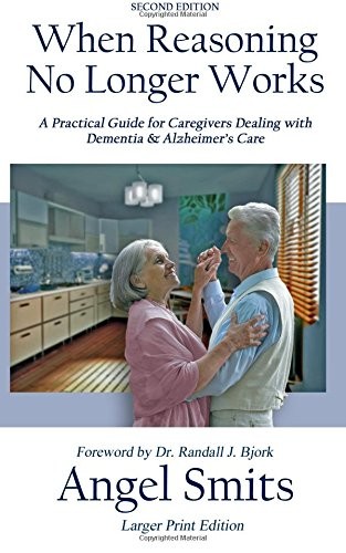 WHEN REASONING NO LONGER WORKS: A PRACTICAL GUIDE FOR By Angel Smits *BRAND NEW*