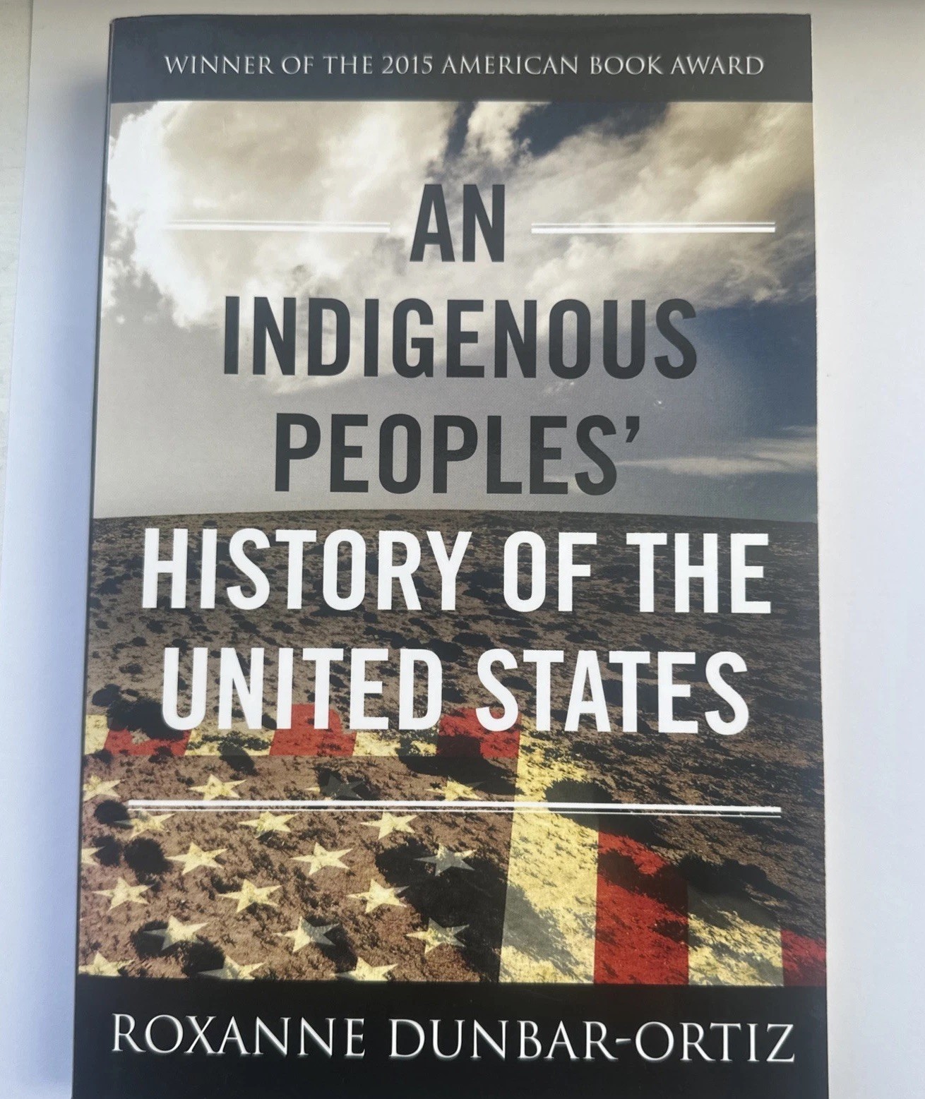 Indigenous Peoples&rsquo; History of the United States by Roxanne Dunbar-Ortiz (2015)