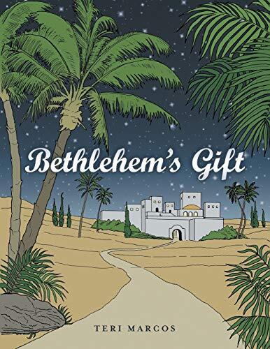Bethlehem&rsquo;s Gift