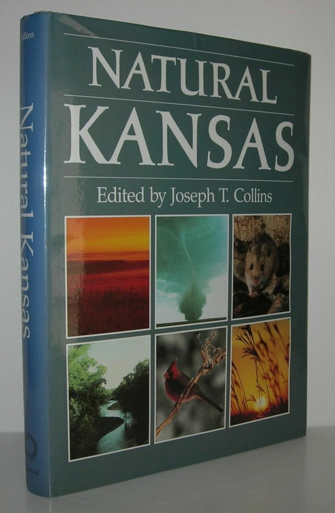 Joseph T Collins / NATURAL KANSAS 1st Edition 1985