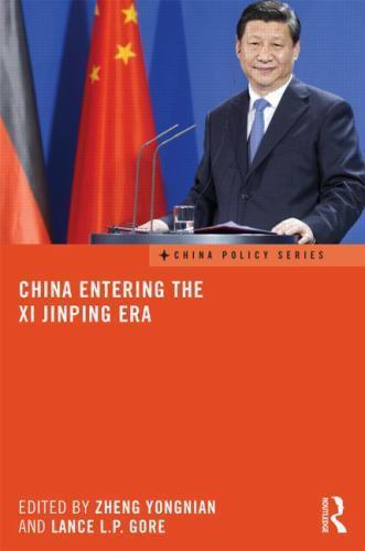 China Entering the XI Jinping Era, Hardcover by Yongnian, Zheng (EDT); Gore, …