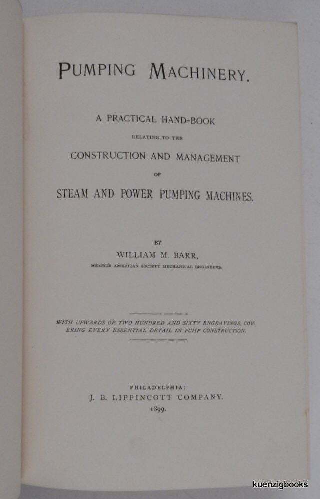 William M Barr / Pumping Machinery Practical Hand-Book relating 1899