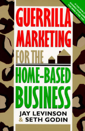 Guerrilla Marketing for the Home-Based Business – Paperback – VERY GOOD