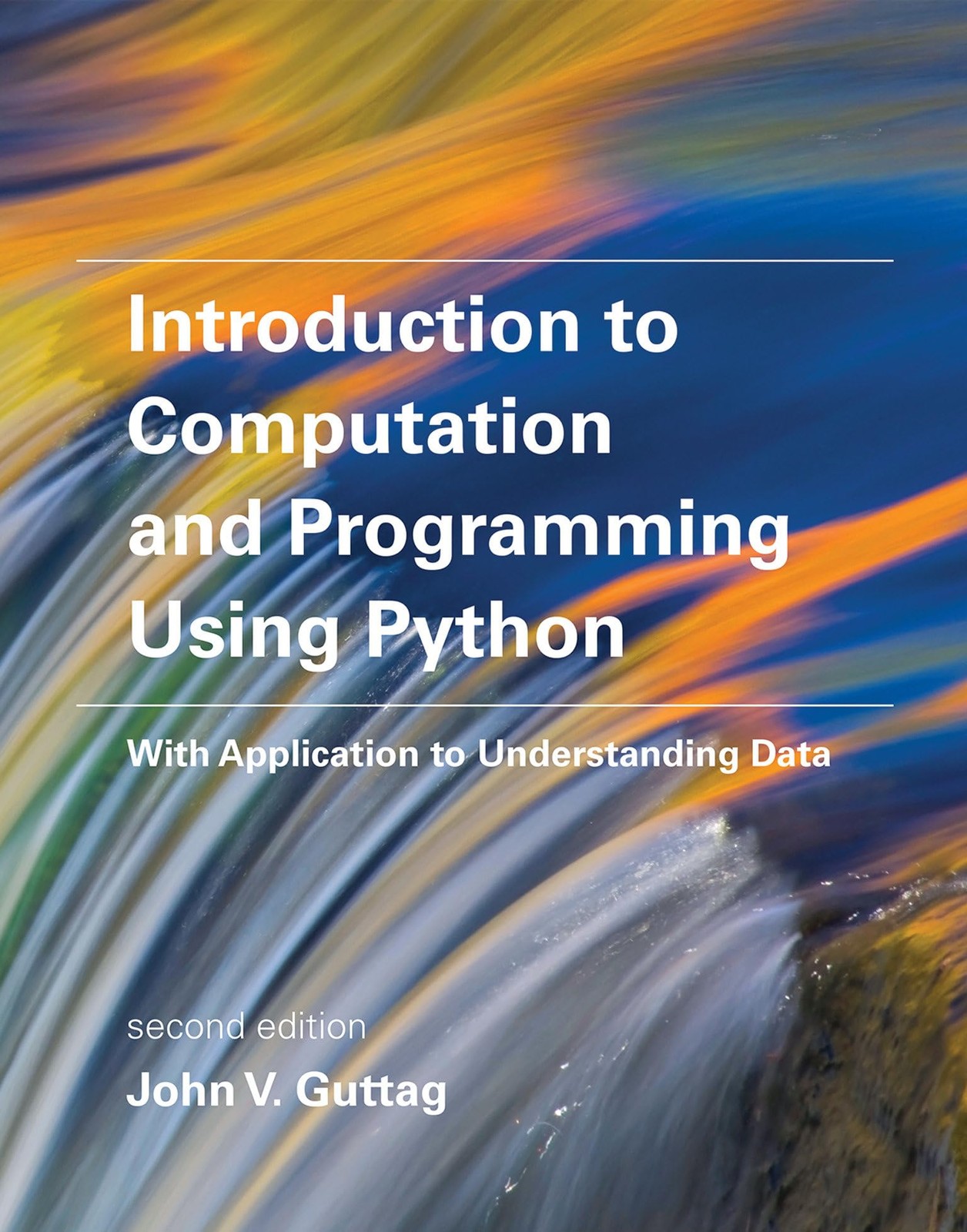 Introduction to Computation and Programming Using Python, second edition: Wi…