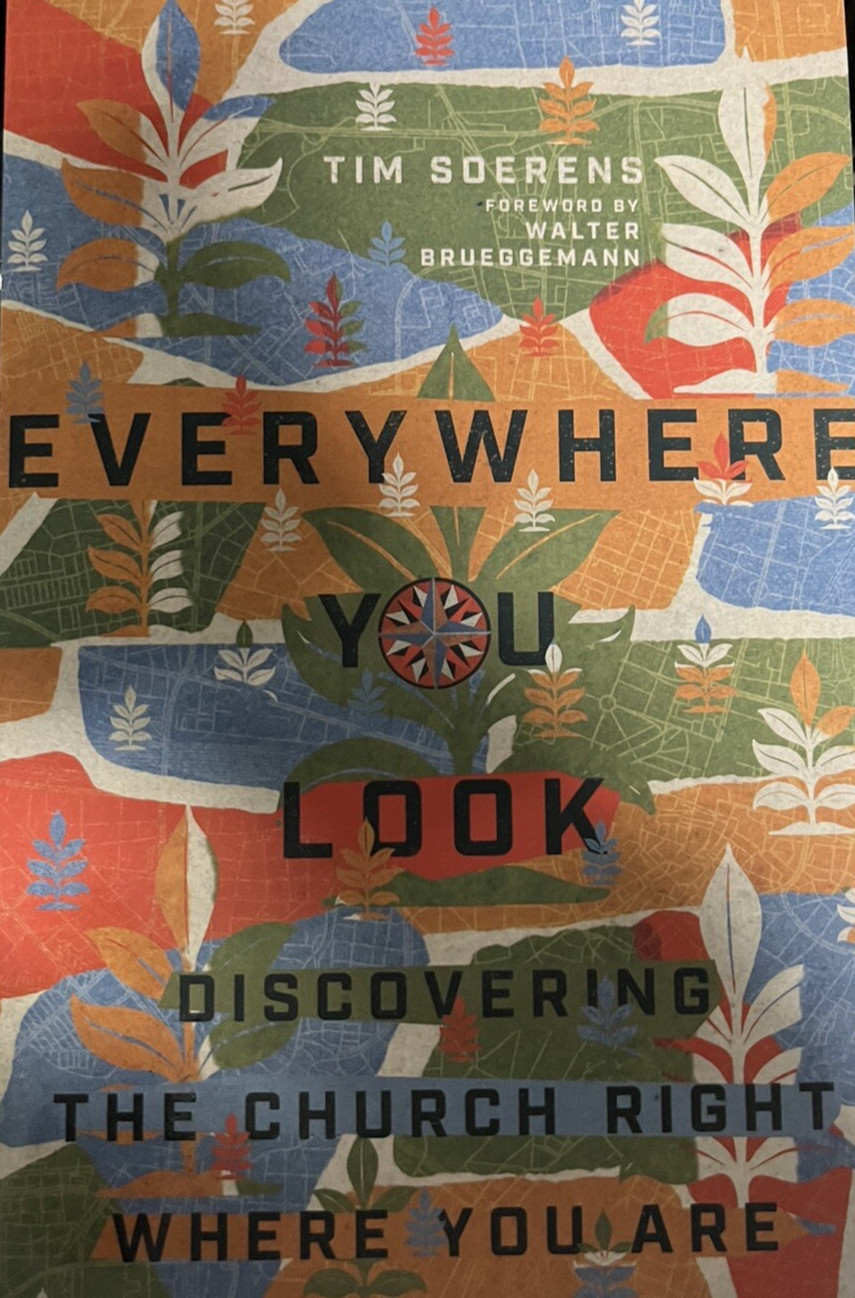 Everywhere You Look Discovering the Church Right Where You book