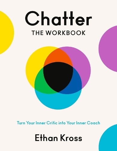 Ethan Kross Chatter: The Workbook (Poster)