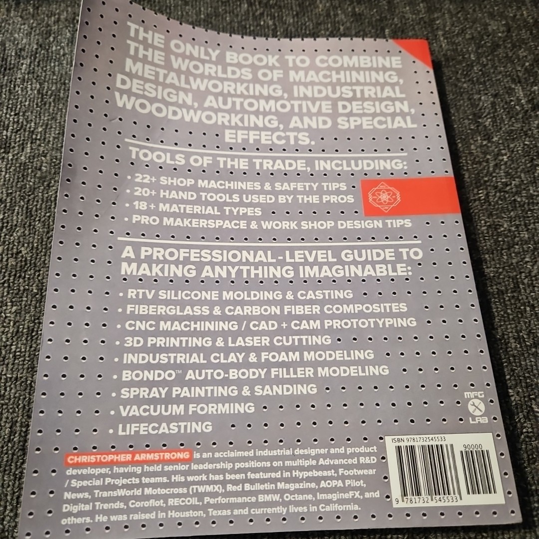The Maker&rsquo;s Field Guide: The Art & Science of Making Anything Imaginable