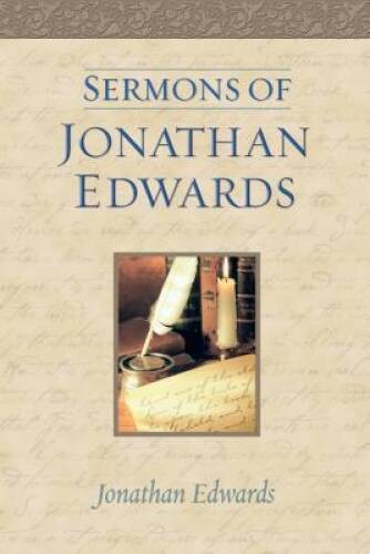 Sermons of Jonathan Edwards – Hardcover By Edwards, Jonathan – GOOD